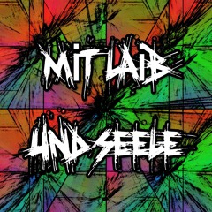 Mit Laib & Seele [165BPM]