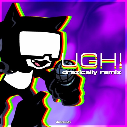 Drazically - UGH! Remix (Original by Kawai Sprite)