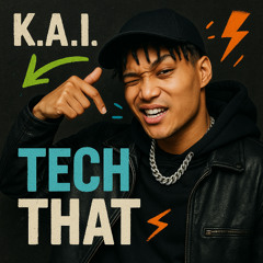 Tech that (DEMO) By K.A.I.(TW)