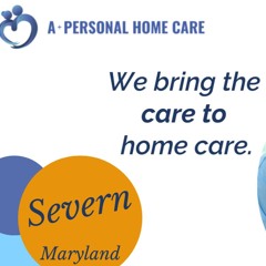 Home Care In Severn, MD, By A+ Personal Home Care