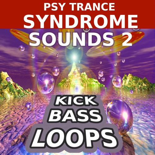 PSY TRANCE SYNDROME SOUNDS Vol2 - DEMO LOOPS (free Sample Pack Demo)