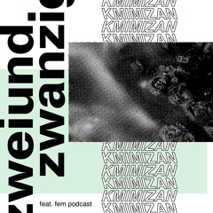 Feat.Fem Podcast 22 - kMIMIZAN