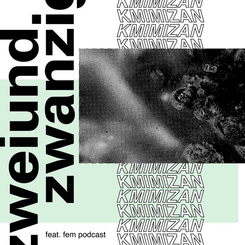 Feat.Fem Podcast 22 - kMIMIZAN