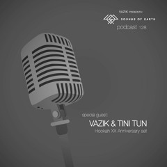 SOE Podcast 128 - Vazik & Tini Tun @ Hookah XX Anniversary