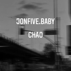 JONFIVE.BABY - (CHAO)