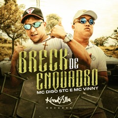 MC Digo STC e MC Vinny - Breck De Enquadro