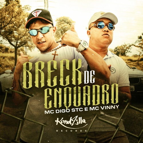 MC Digo STC e MC Vinny - Breck De Enquadro