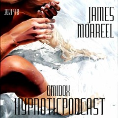 Hypnotic Podcast #18 James Morreel