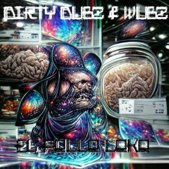 DIRTY DUBZ & WUBZ