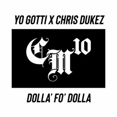 CHRIS DUKEZ - DOLLA' FO' DOLLA