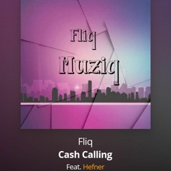 Cash Calling ft Hefner