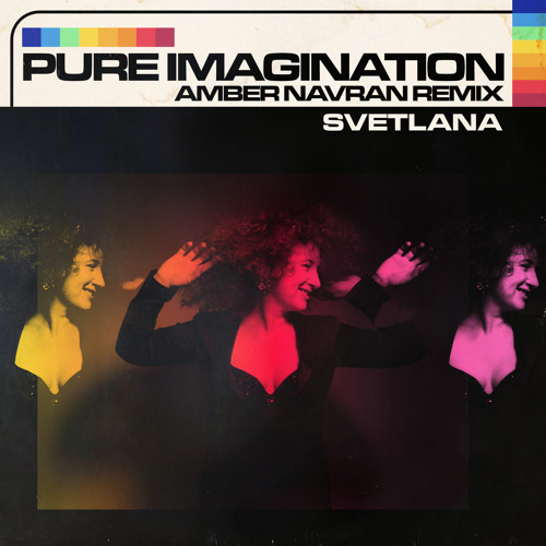 Pure Imagination - Amber Navran (Remix)