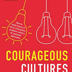 FREE EBOOK 🖌️ Courageous Cultures: How to Build Teams of Micro-Innovators, Problem S