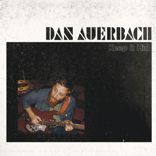 Dan Auerbach I Want Some More Lyrics