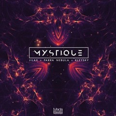 Jilax, PN, Kleysky - Mystique (Light Side RMX)