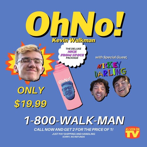 OHNO! - Kevin Walkman (ft. Mickey Darling)