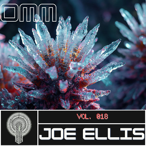 OMM Transmission 018 || Joe Ellis