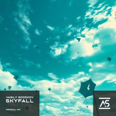 ASR672: Vasily Goodkov - SkyFall [OUT NOW]