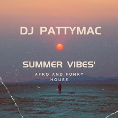 Dj PattyMac Summer Vibes Mixtape