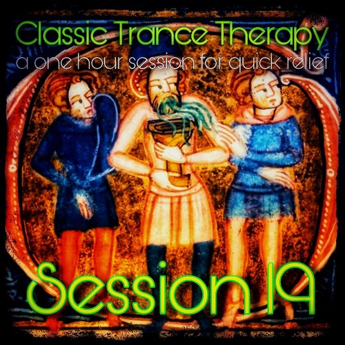 Classic Trance Therapy - Session 19