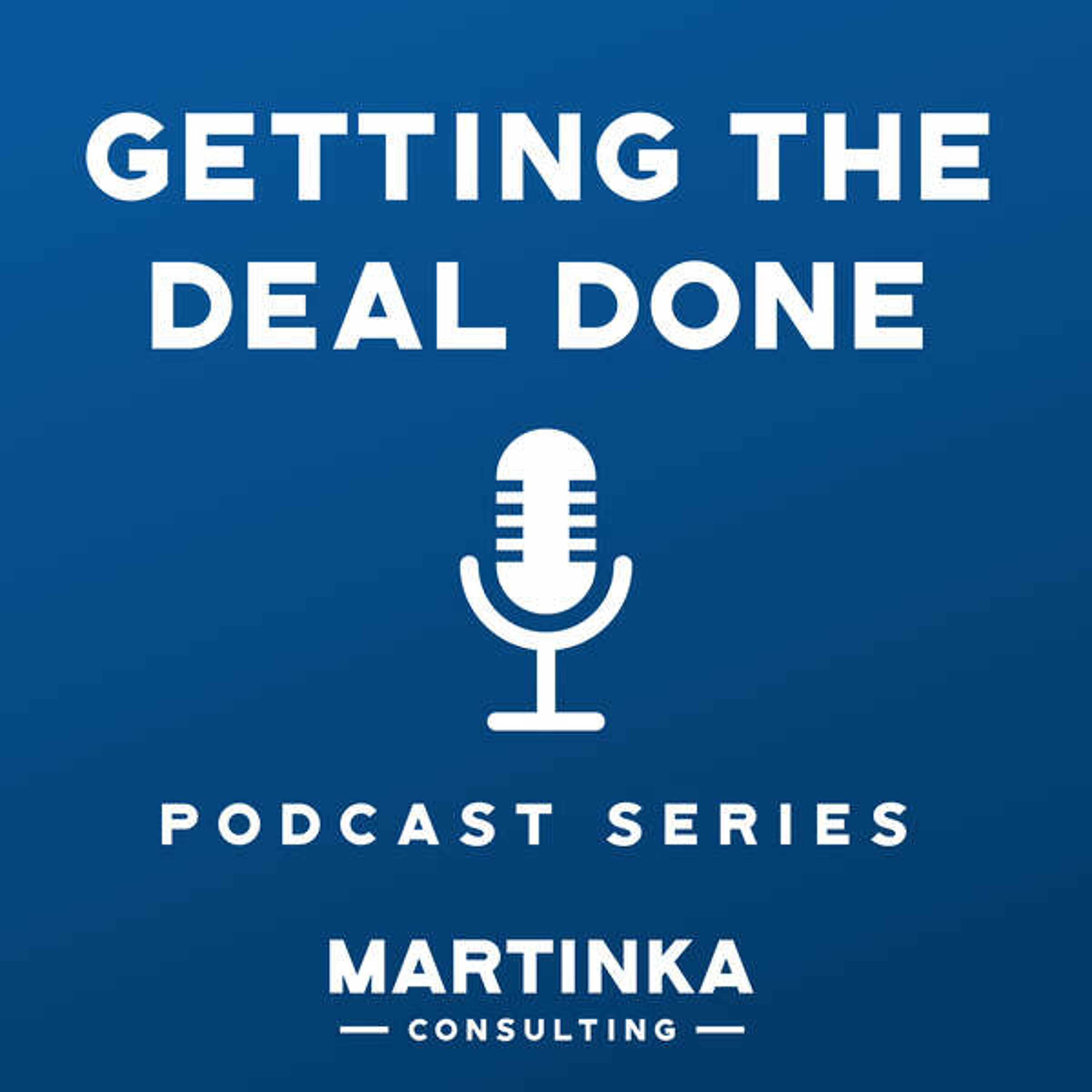 David Barnett is guest on John Martinka's Getting the Deal Done.