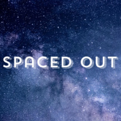 Spaced Out