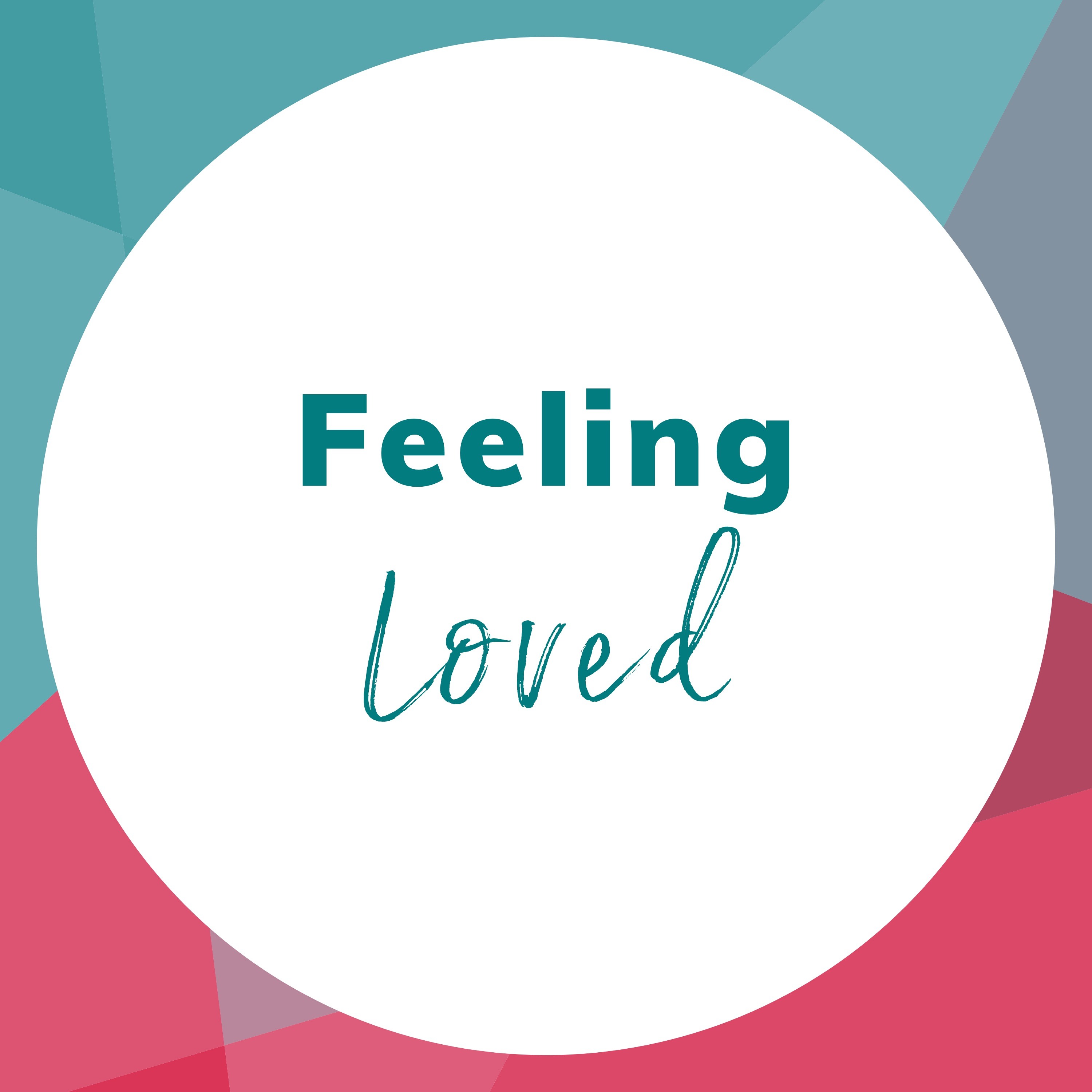 Episode 62: Feeling loved
