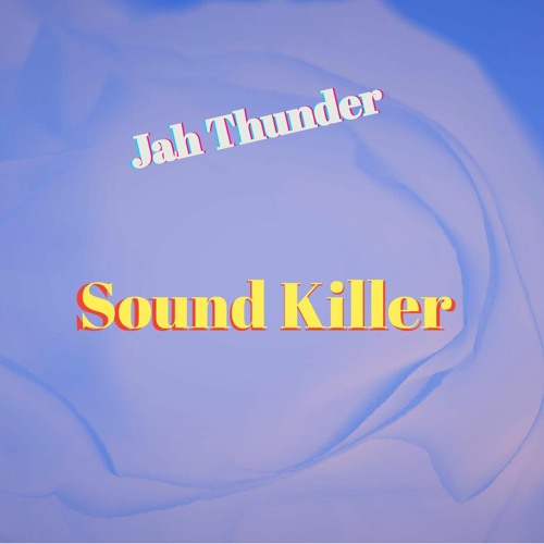 Jah Thunder - Sound Killer