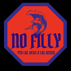 Lul Vegg x Lul Kenzo - No Filly