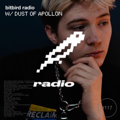 Dust of Apollon Presents: bitbird radio #117