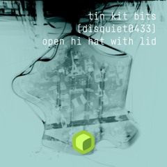 tin kit bits (disquiet0433) open hi hat with lid