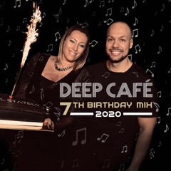 DEEP CAFÉ 7th Birthday (2020)