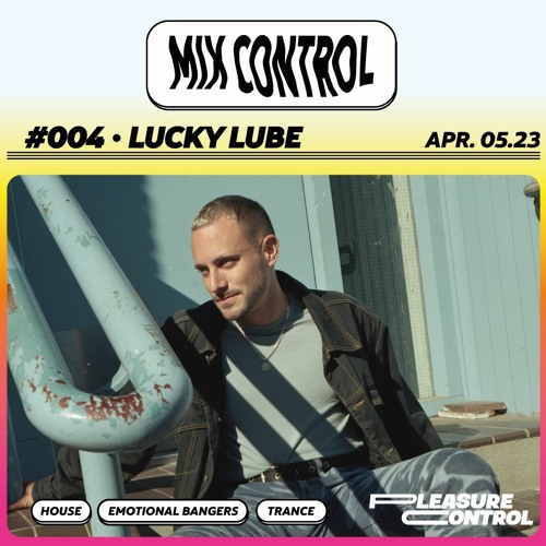 MIX CONTROL 004: LUCKY LUBE