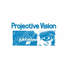 Premiere: Projective Vision - Apocalypse [Transmigration Records]