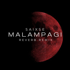 Saixse - MalamPagi (REVERB Remix)