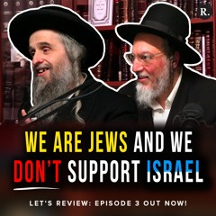 What Religious Jews Say About Israel | Let's Review Ep.3