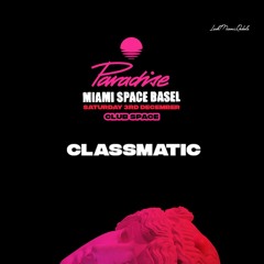 Classmatic Space Miami 12-3-2022