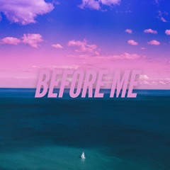 Before Me