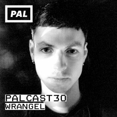 PAL CAST 30 / Wrangel