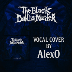 The Black Dahlia Murder - What A Horrible Night To Have A Curse - Vocal Cover