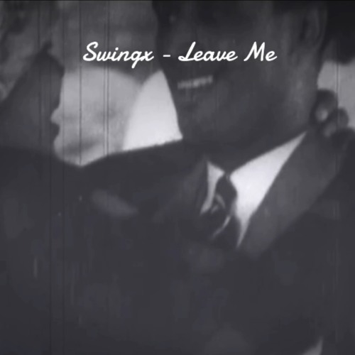 Leave me