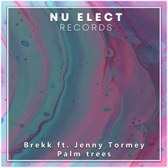 Brekk ft. Jenny Tormey - Palm Trees