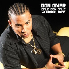 Don Omar - Dale Don Dale (DJ Stressy Remix)