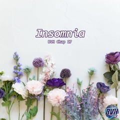 BVH Chap 17: Insomnia - By JaneOG.
