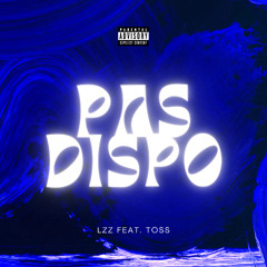 Pas dispo feat. Toss