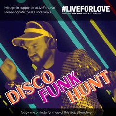 Disco Funk Hunt for #LiveForLove