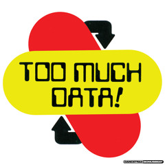 Too Much Data (Patrick Topping Remix)