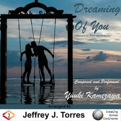 Dreaming Of You (Arranged for Piano and Orchestra)
