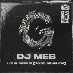DJ Mes - Love Affair (2020 Revisit)