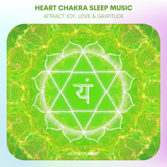 HEART CHAKRA Sleep Meditation | Bring Back Joy, Love & Gratitude | Healing Chakra Sleep Music